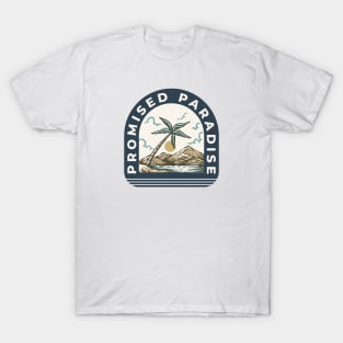 Promised Paradise T-Shirt